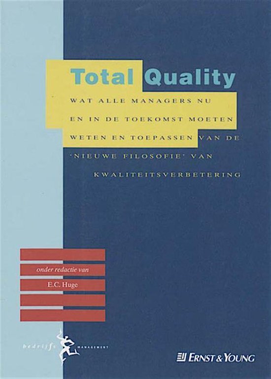 Total quality - E.C. Huge, Sophie Brinkman