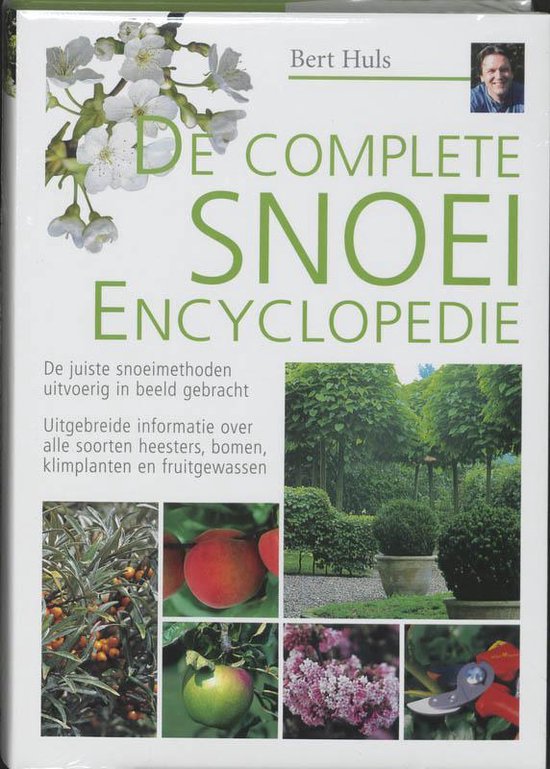 De Complete Snoei Encyclopedie - Bert Huls