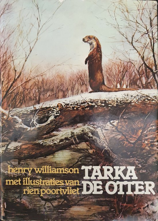 Tarka de otter - H. Williamson, R. Poortvliet
