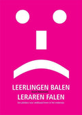 Leerlingen balen, leraren falen - Evert Hatzmann