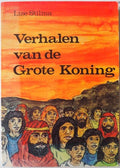 Verhalen van de Grote Koning (2 delen) - Lize Stilma