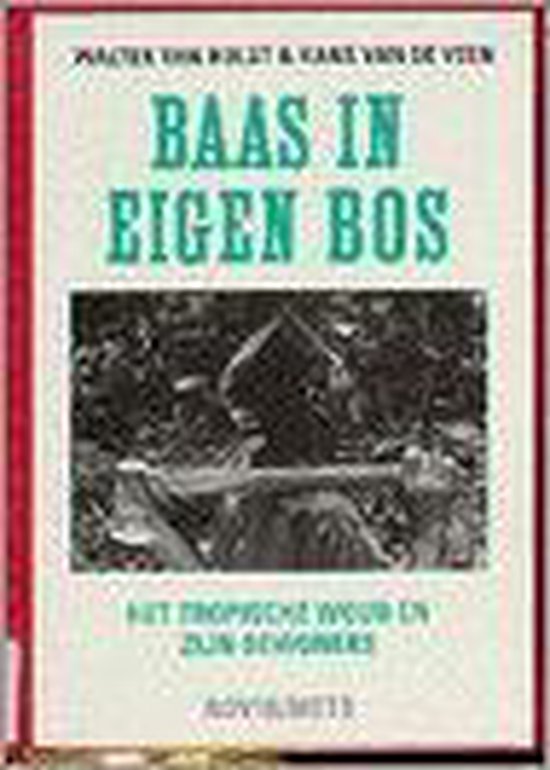 Baas in eigen bos - Walter van Hulst, Hans van de Veen