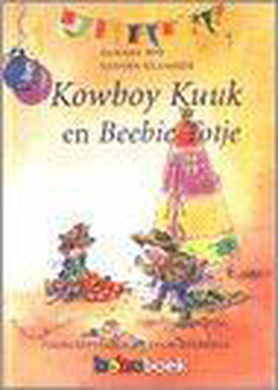 Kowboy Kuuk En Beebie Totje - Tamara Bos, Klaassen