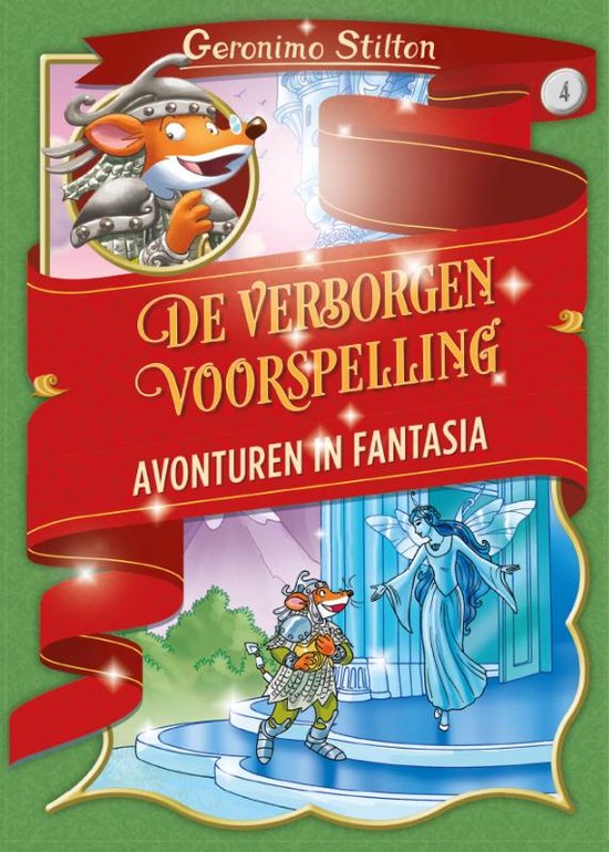 Avonturen in Fantasia 4 - De verborgen voorspelling - Geronimo Stilton