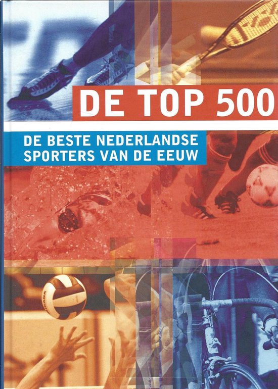 De top 500 | Anton Witkamp - Anton Witkamp, Leo van de Ruit