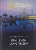 Een leven lang reizen - Michael Yamashita