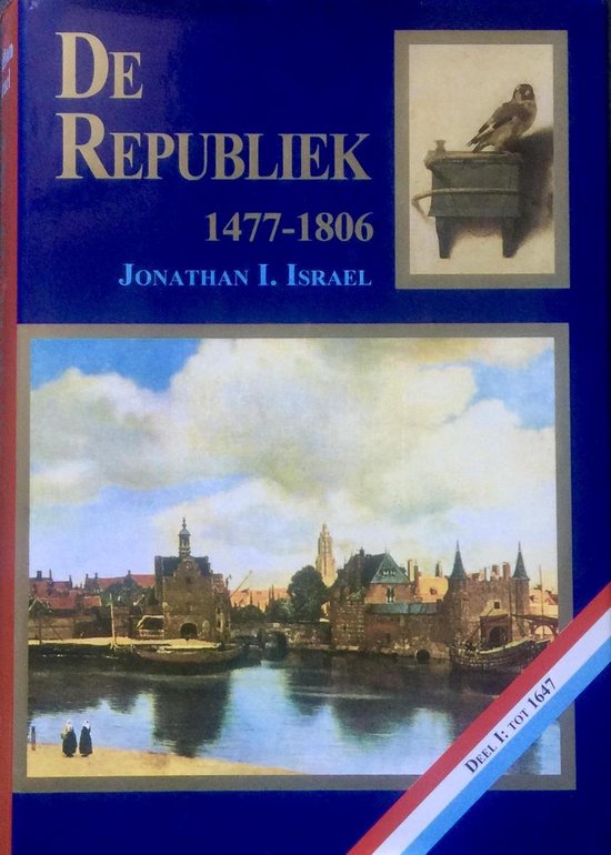 De Republiek 1 - Jonathan I. Israel