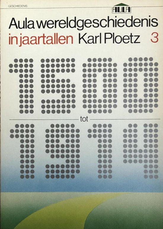 3 Aula wereldgeschiedenis in jaartallen - Ploetz