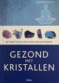 Gezond Met Kristallen - Simon Lilly, Sue Lilly