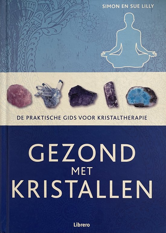 Gezond Met Kristallen - Simon Lilly, Sue Lilly