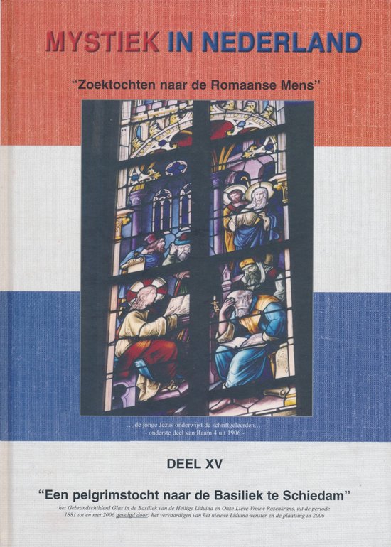 Een pelgrimstocht naar de Basiliek te Schiedam - F.C.M. Rosier