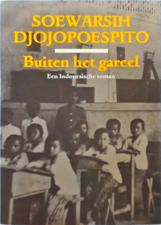 Buiten het gareel - Soewarsih Djojopoespito