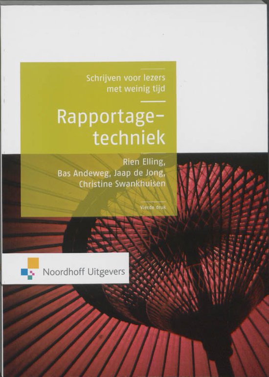 Rapportagetechniek - Rien Elling, Bas Andeweg