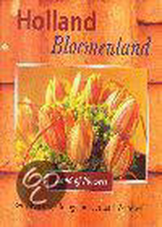 Holland Bloemenland - Kessing