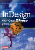 Indesign Voor Quarkxpress Gebruikers - David Blatner, C. Smith