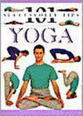 YOGA (101 SUCCESVOLLE TIPS) - Auteur Onbekend