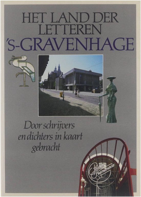 Het land der letteren 's - Gravenhage & Scheveningen - Tilly Hermans, Harry Scholten, Lodewijk van Zonneveld