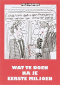 Wat Te Doen Na Je Eerste Miljoen - Pels, W. Pijffers