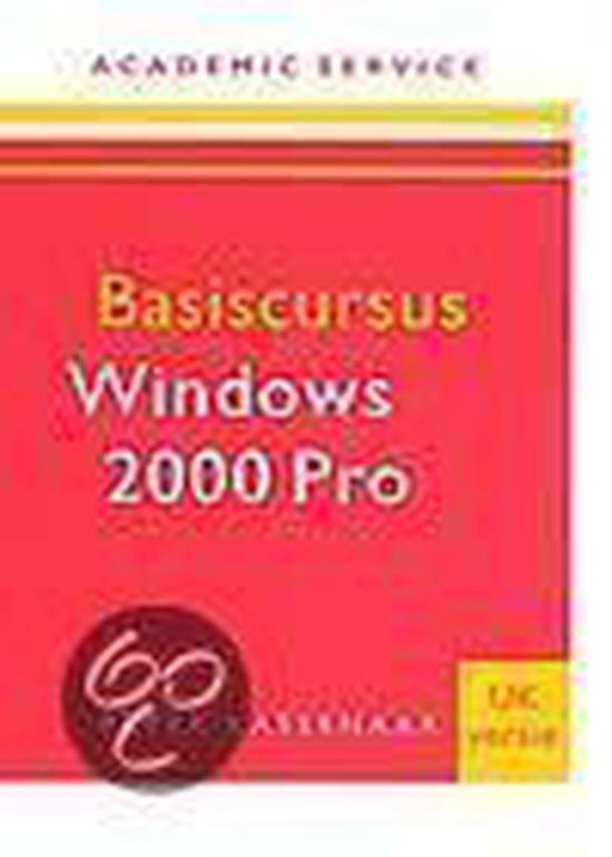 Basiscursus Windows 2000 Professional - Peter Kassenaar