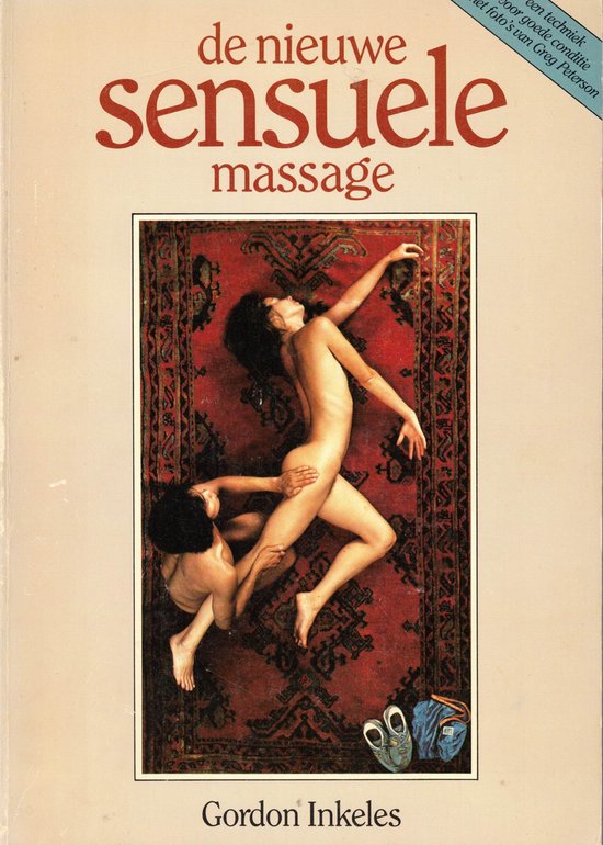 De nieuwe sensuele massage - Gordon Inkeles, Riet Leijten