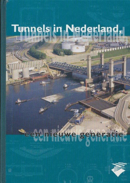 Tunnels in Nederland - J. van Beek
