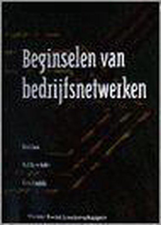 Beginselen van bedrijfsnetwerken - K. Baas, Kurt Anzenhofer