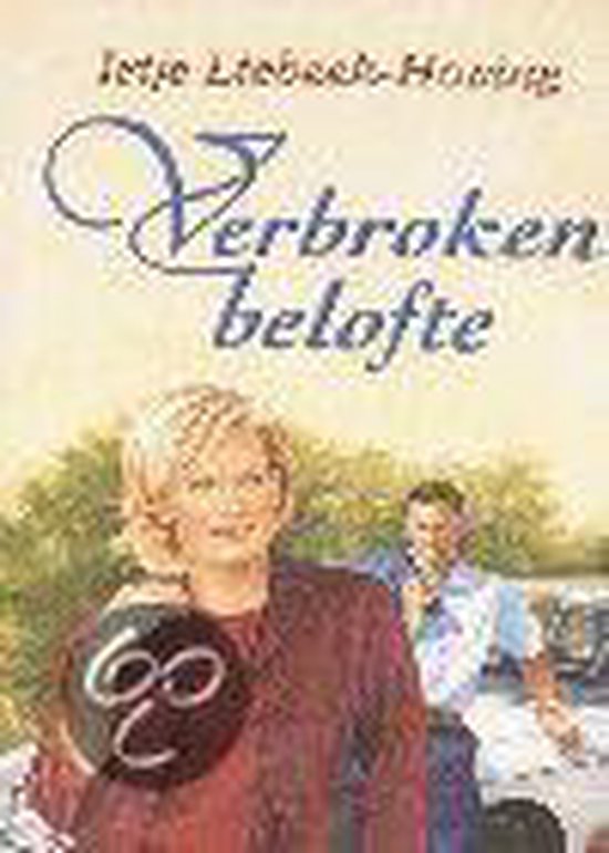 Verbroken Belofte - Ietje Liebeek - Hoving