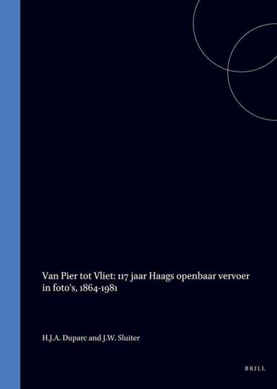 Van Pier tot Vliet - H.J.A. Duparc, J.W. Sluiter