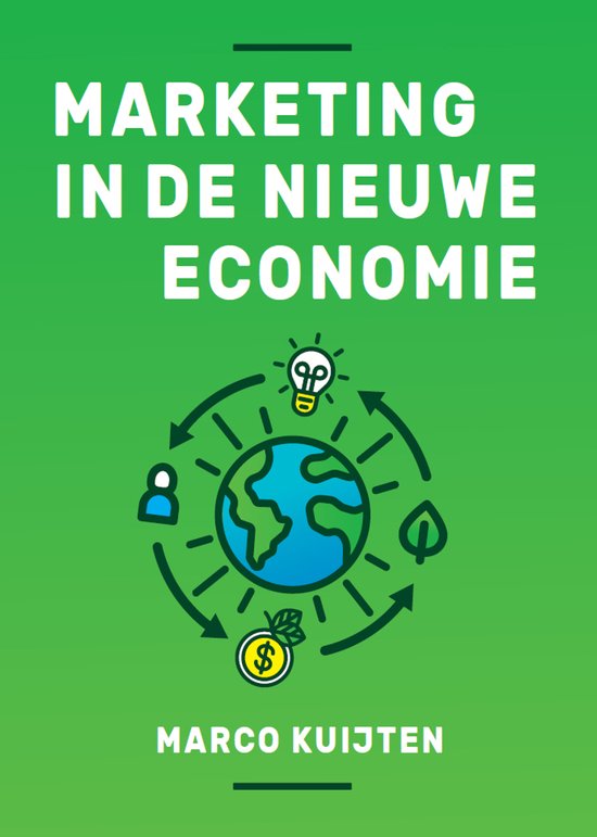 Marketing in de nieuwe economie - Marco Kuijten