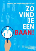 Zo vind je een baan! - Dorien Waasdorp - Slotboom, Geert - Jan Waasdorp