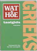 Wat & Hoe taalgids Grieks - Onbekend
