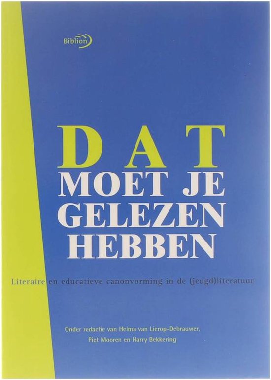 Dat Moet Je Gelezen Hebben - Helma Van Lierop - Debrauwer