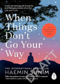 When Things Don’t Go Your Way - Haemin Sunim
