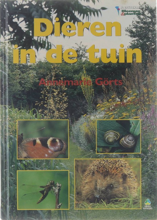 Dieren in de tuin - Gorts, R Ketelaar