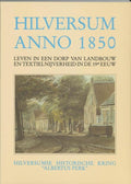 Hilversum Anno 1850 - Onbekend