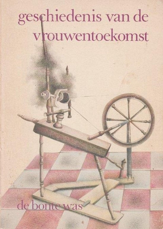 Geschiedenis van de vrouwentoekomst - Baalen, Anneke van Baalen