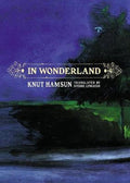 In Wonderland - Knut Hamsun, Sverre Lyngstad