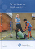 Angerenstein SB - De sportleider als begeleider 1 - Bert Geenen, Irma Mol