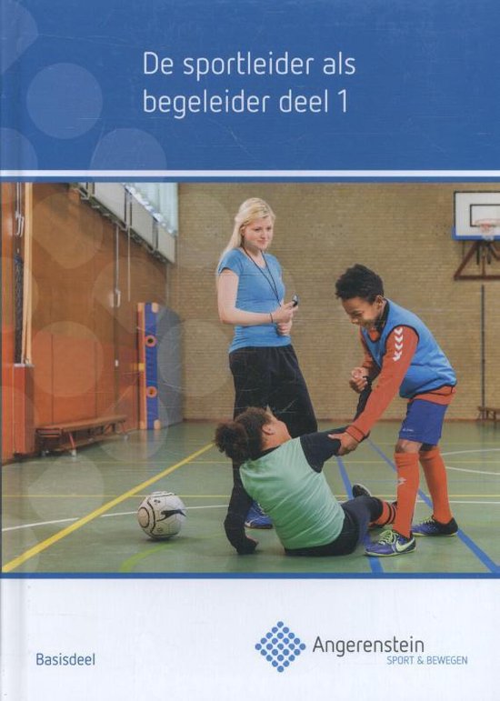 Angerenstein SB - De sportleider als begeleider 1 - Bert Geenen, Irma Mol