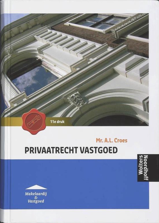 Privaatrecht Vastgoed - A.L. Croes