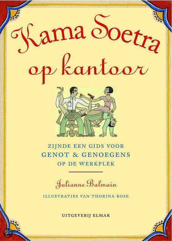 Kama Sutra Op Kantoor - Julianne Balmain