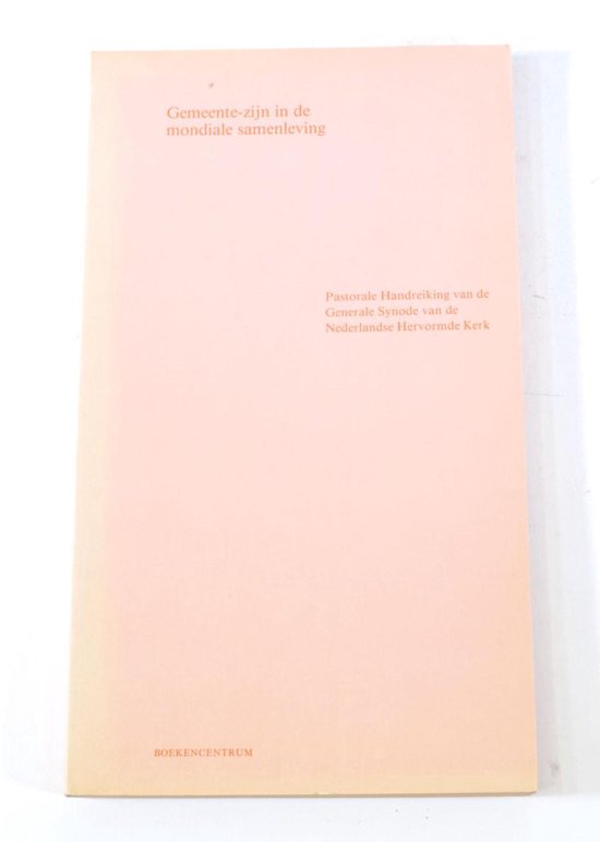 Gemeente - zijn in de mondiale samenleving ISBN9023925432