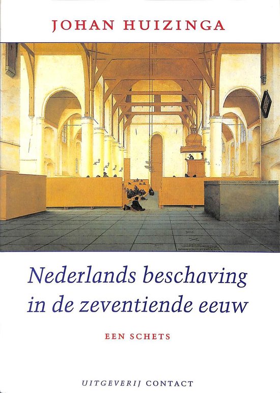 Nederlands beschaving in de zeventiende eeuw - Johan Huizinga, J. Huizinga
