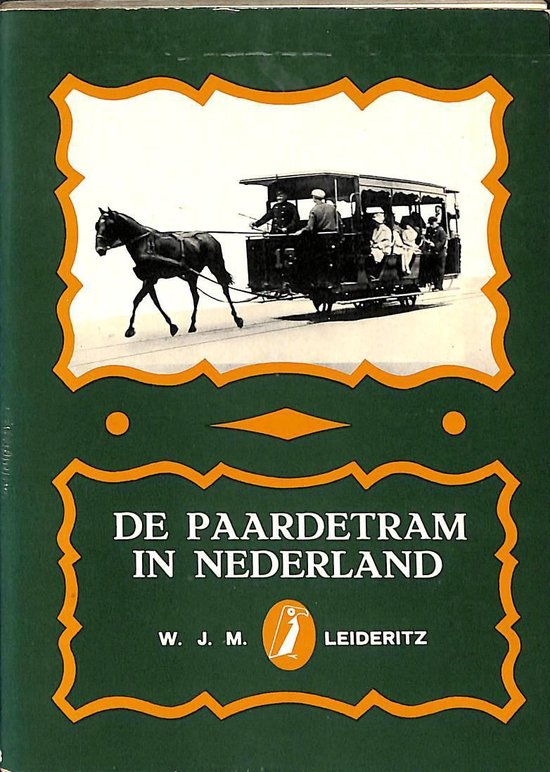 De paardetram in Nederland - Leideritz