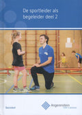 Angerenstein SB - De sportleider als begeleider 2 - Bert Geenen, Irma Mol