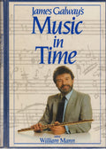 James Galway's music in time - William Mann, James Galway