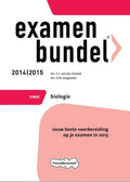 Examenbundel - Biologie Vwo 2014/2015 - E.J. van der Schoot, A.N. Leegwater