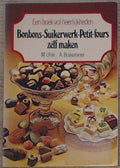 Bonbons suikerwerk petit fours zelf maken - Uhle, A. Brakemeier