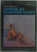 Kennismaking griekse en romeinse kunst - Susan Woodford