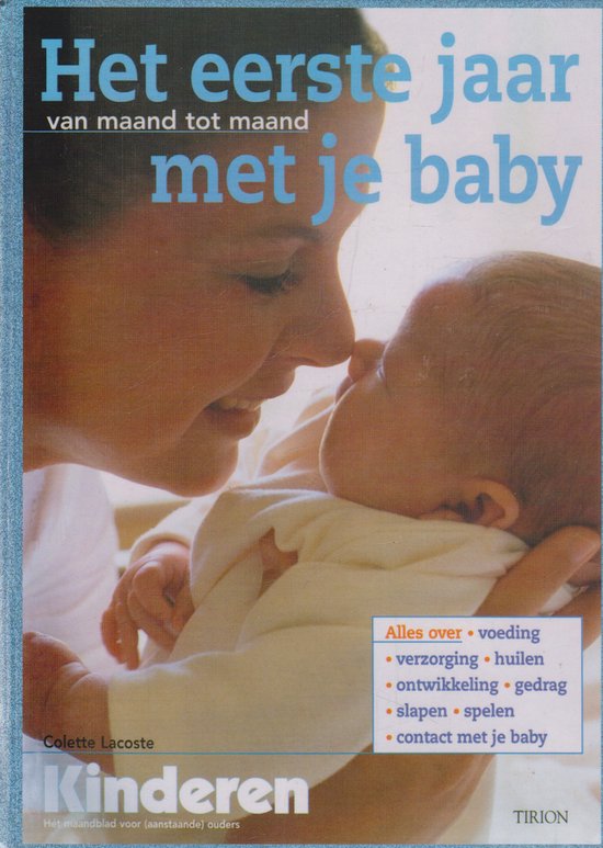 Het Eerste Jaar Met Je Baby - Colette Lacoste, Liesbeth Blomjous